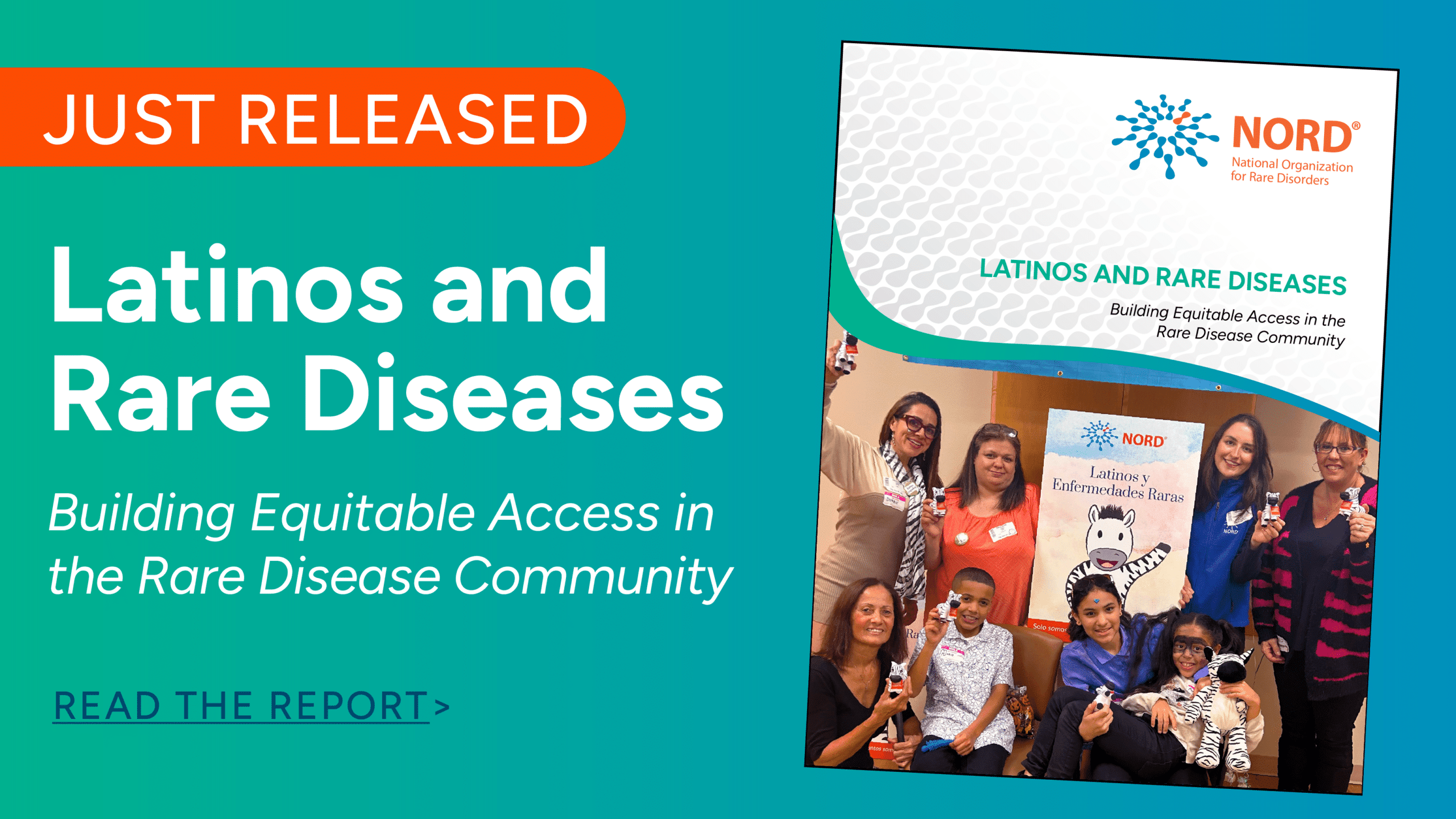 Just released: Latinos and Rare Diseases - Building Equitable Access in the Rare Disease Community. Read the report.